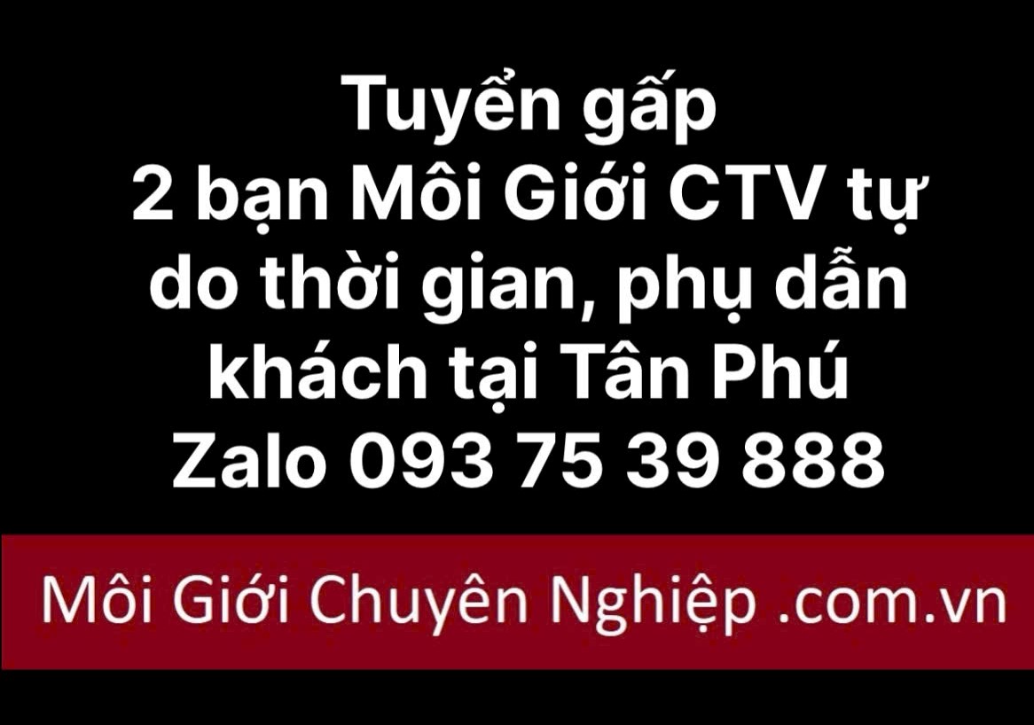 TUYỂN DỤNG MÔI GIỚI TÂN PHÚ